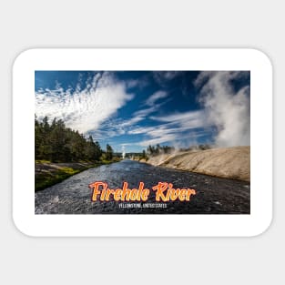 Firehole River Yellowstone Sticker